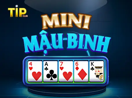 Mini Mậu Binh TIP88