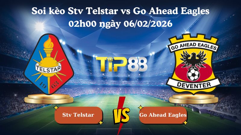 soi kèo Stv Telstar vs Go Ahead Eagles 02h00 ngày 06/02/2026