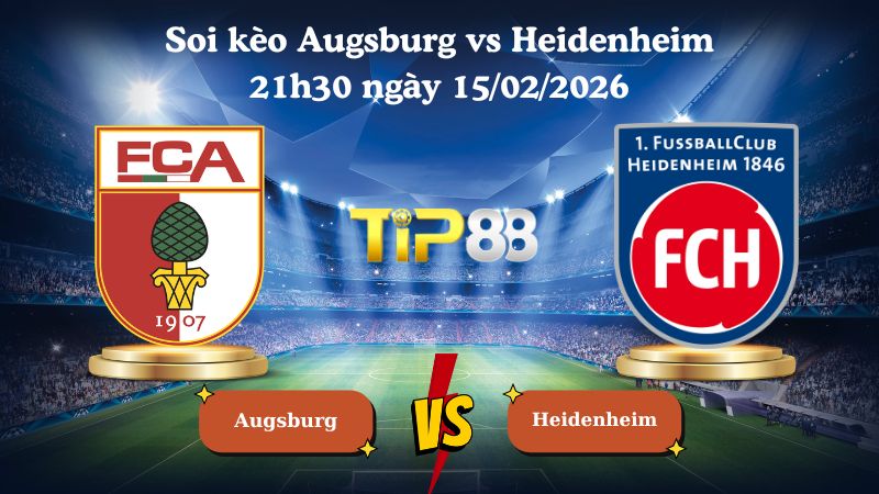 soi kèo Augsburg vs Heidenheim 21h30 ngày 15/02/2026