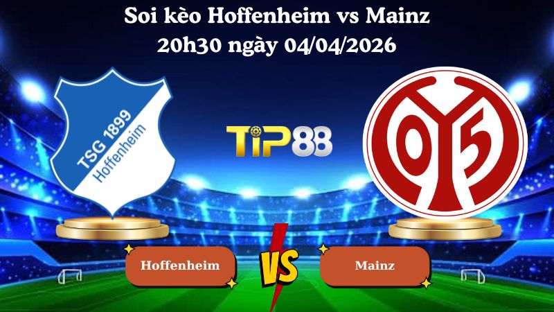soi kèo Hoffenheim vs Mainz 20h30 ngày 04/04/2026