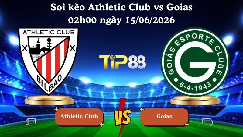 soi kèo Athletic Club vs Goias 02h00 ngày 15/06/2026