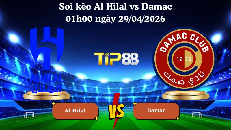 soi kèo Al Hilal vs Damac 01h00 ngày 29/04/2026