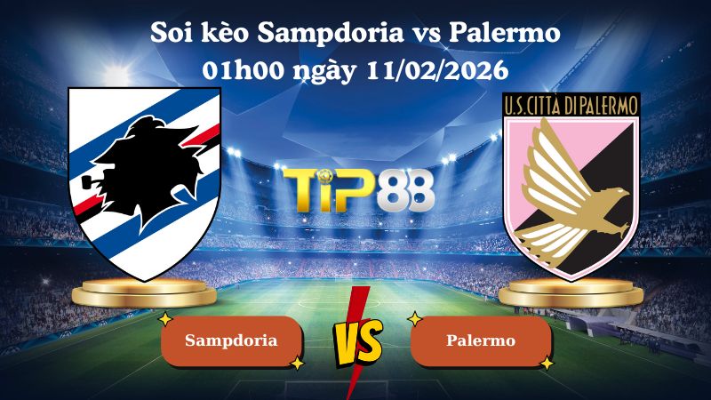 soi kèo Sampdoria vs Palermo 01h00 ngày 11/02/2026