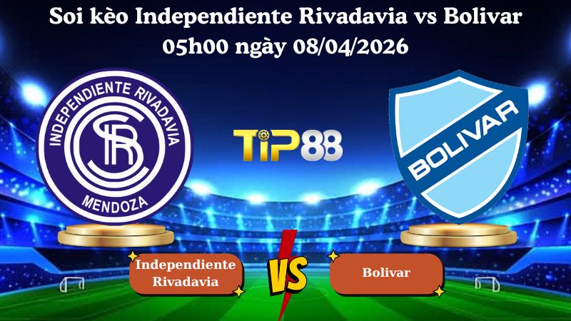 soi kèo Independiente Rivadavia vs Bolivar 05h00 ngày 08/04/2026