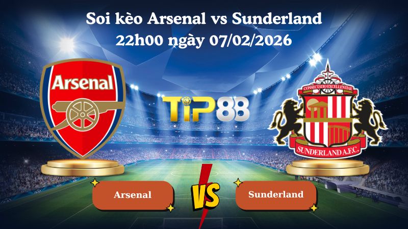 soi kèo Arsenal vs Sunderland 22h00 ngày 07/02/2026