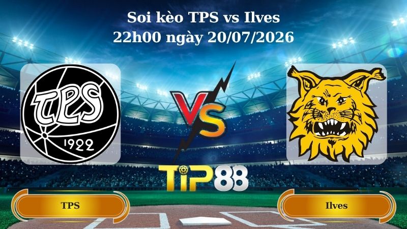 soi kèo TPS vs Ilves 22h00 ngày 20/07/2026