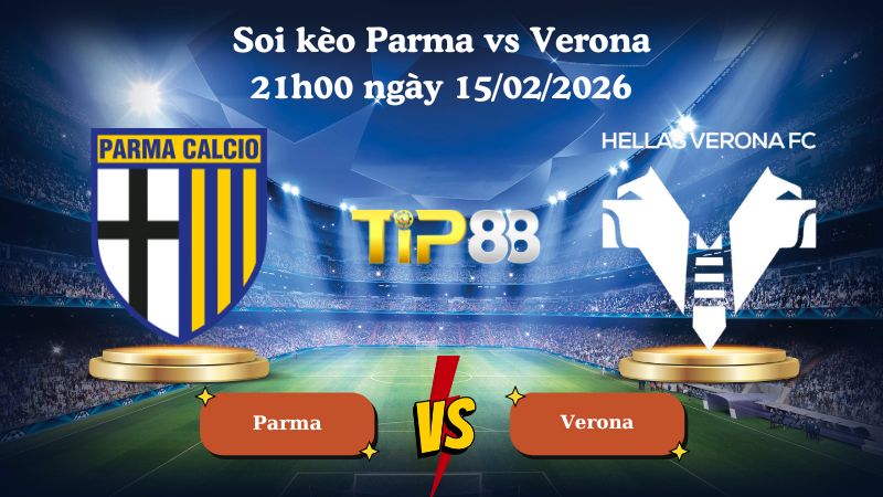 soi kèo Parma vs Verona 21h00 ngày 15/02/2026