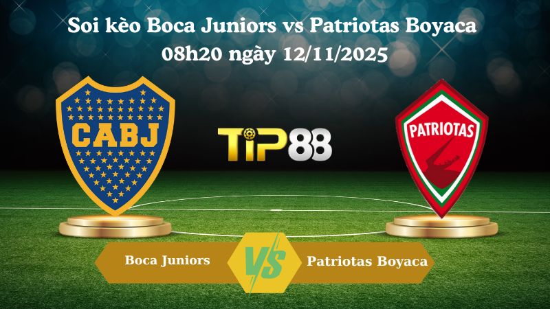 Soi kèo Boca Juniors vs Patriotas Boyaca 08h20 ngày 12/11/2025