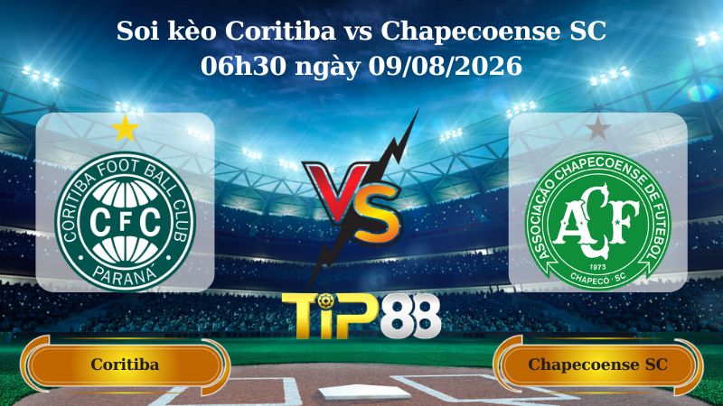 soi kèo Coritiba vs Chapecoense SC 06h30 ngày 09/08/2026
