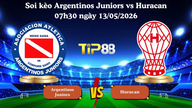 soi kèo Argentinos Juniors vs Huracan 07h30 ngày 13/05/2026