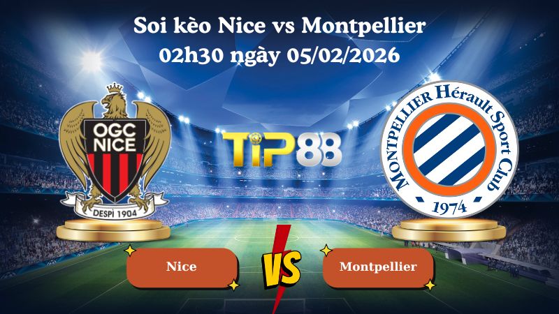 soi kèo Nice vs Montpellier 02h30 ngày 05/02/2026