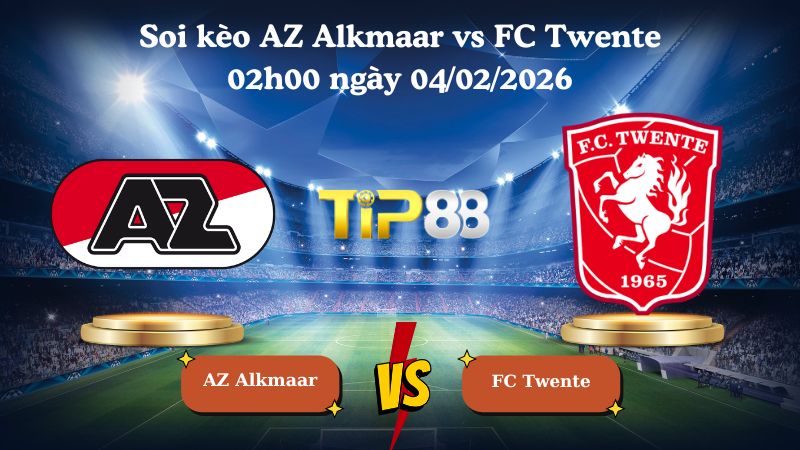 soi kèo AZ Alkmaar vs FC Twente 02h00 ngày 04/02/2026