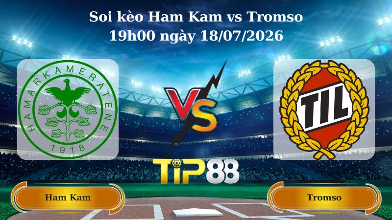 soi kèo Ham Kam vs Tromso 19h00 ngày 18/07/2026