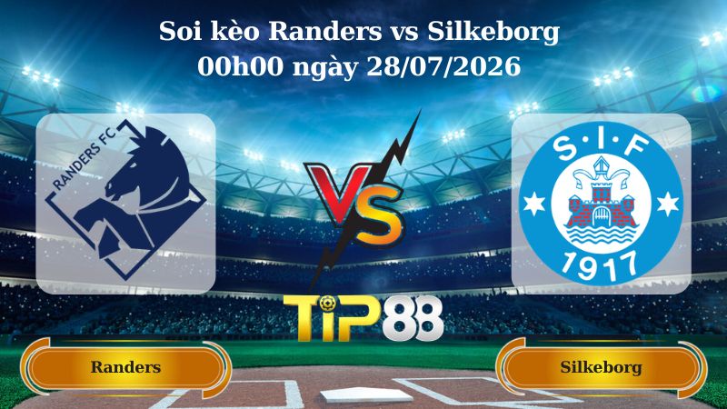Soi kèo Randers vs Silkeborg 00h00 ngày 28/07/2026
