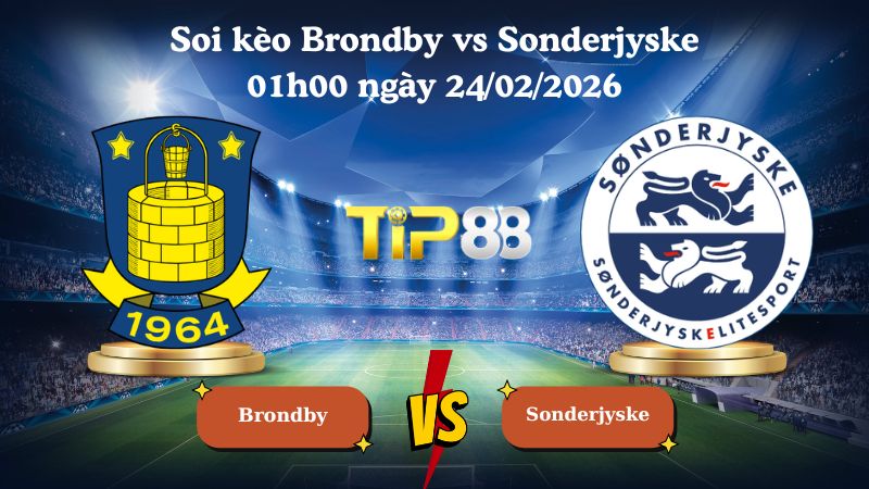 soi kèo Brondby vs Sonderjyske 01h00 ngày 24/02/2026
