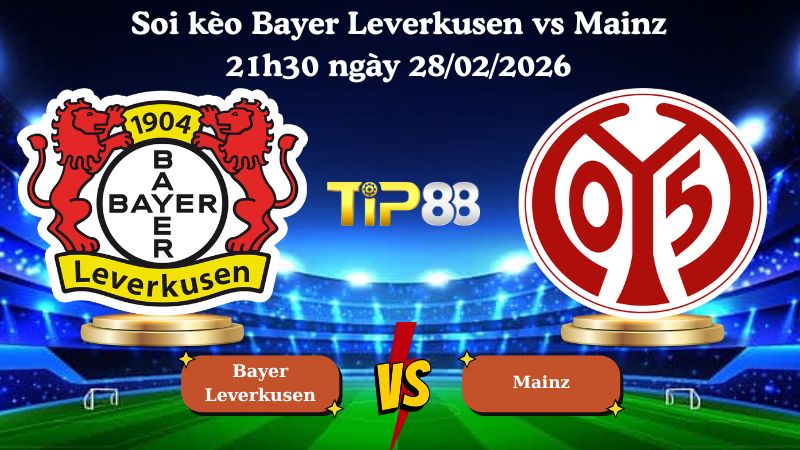 soi kèo Bayer Leverkusen vs Mainz 21h30 ngày 28/02/2026