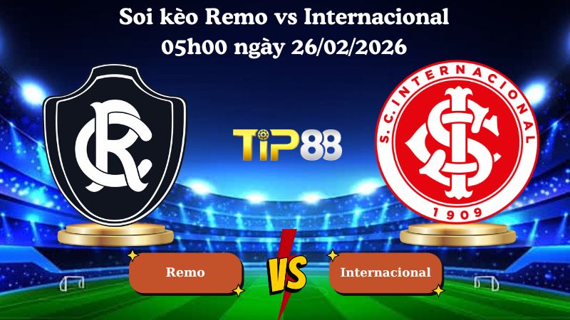 soi kèo Remo vs Internacional 05h00 ngày 26/02/2026
