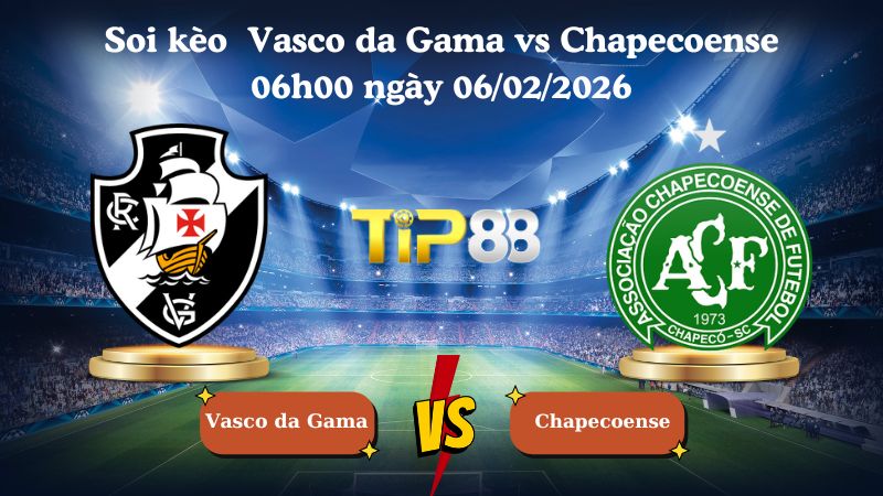 soi kèo Vasco da Gama vs Chapecoense 06h00 ngày 06/02/2026