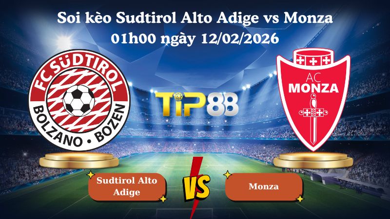soi kèo Sudtirol Alto Adige vs Monza 01h00 ngày 12/02/2026