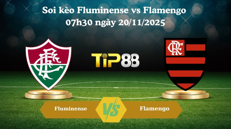 Soi kèo Fluminense vs Flamengo 07h30 ngày 20/11/2025