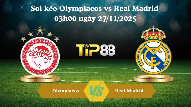 Nhận định soi kèo Olympiacos vs Real Madrid 03h00 ngày 27/11/2025
