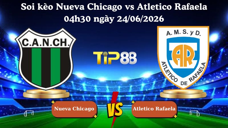 soi kèo Nueva Chicago vs Atletico Rafaela 04h30 ngày 24/06/2026