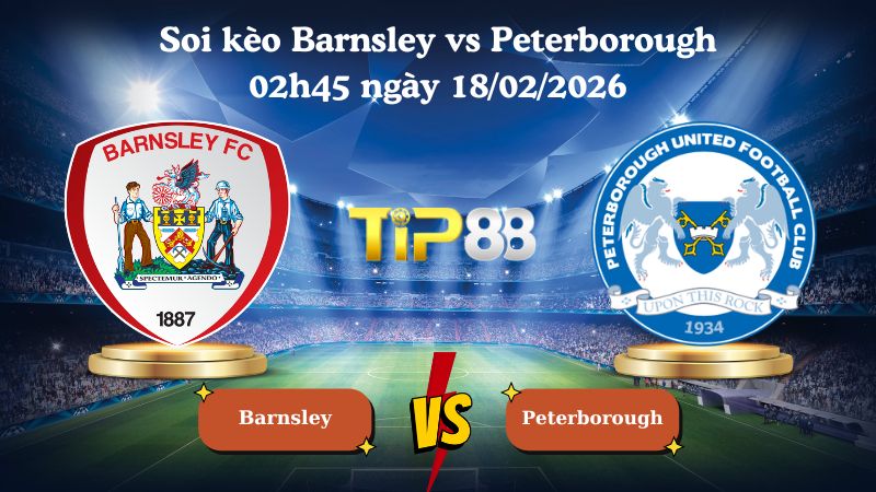 soi kèo Barnsley vs Peterborough 02h45 ngày 18/02/2026