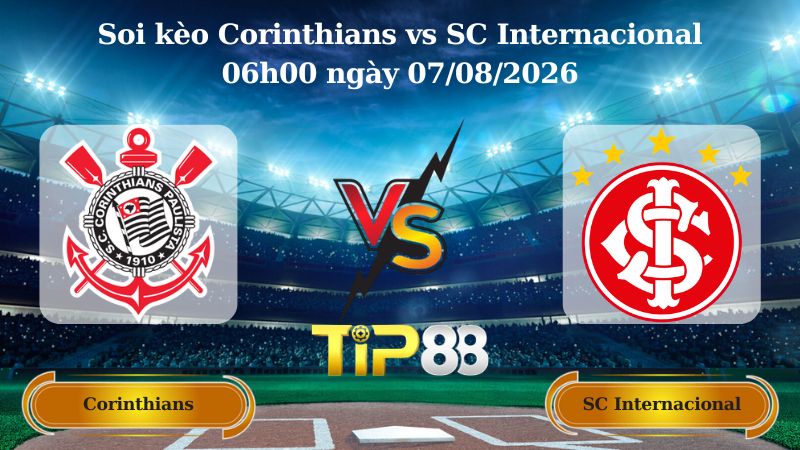 soi kèo Corinthians vs SC Internacional 06h00 ngày 07/08/2026