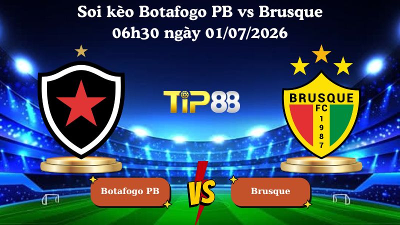 soi kèo Botafogo PB vs Brusque 06h30 ngày 01/07/2026