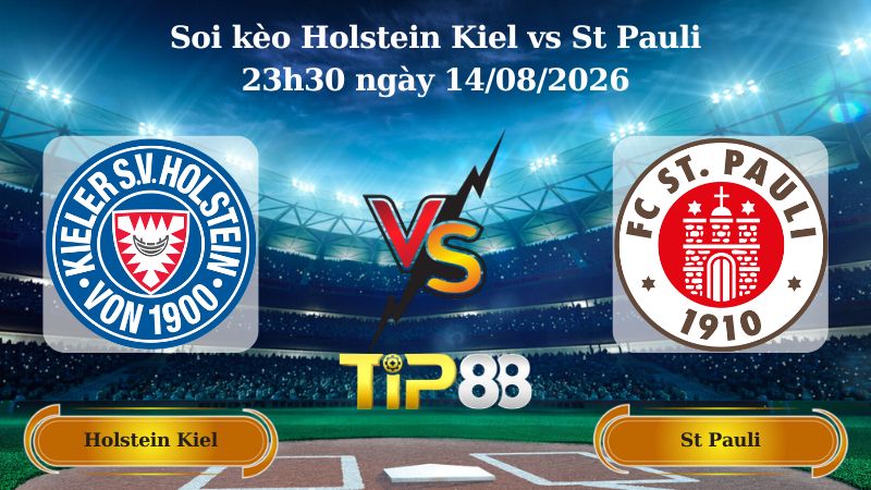 soi kèo Holstein Kiel vs St Pauli 23h30 ngày 14/08/2026