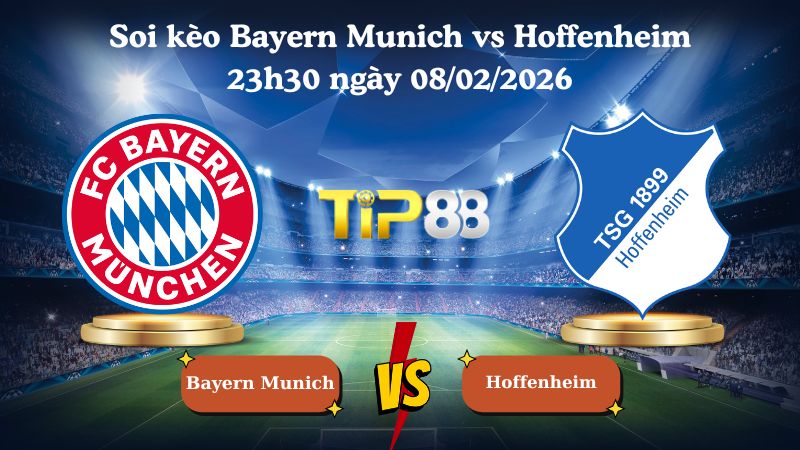 soi kèo Bayern Munich vs Hoffenheim 23h30 ngày 08/02/2026