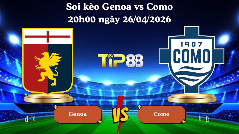 soi kèo Genoa vs Como 20h00 ngày 26/04/2026