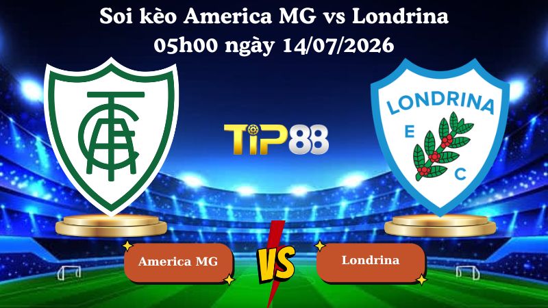 soi kèo America MG vs Londrina 05h00 ngày 14/07/2026
