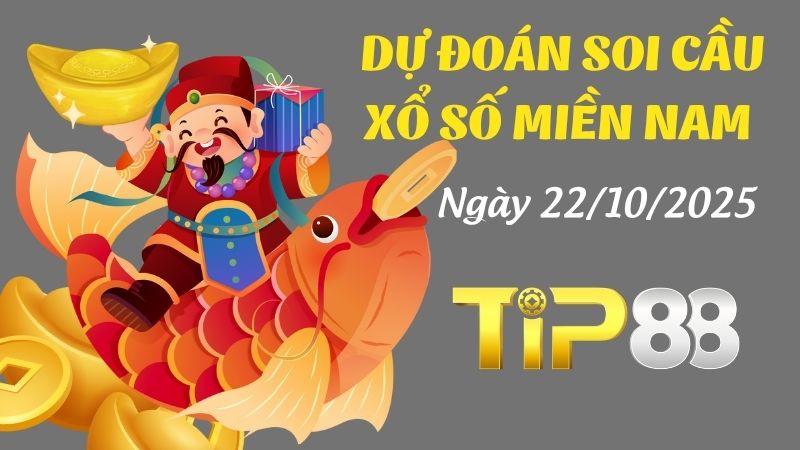Dự đoán soi cầu xổ số miền Nam ngày 22/10/2025