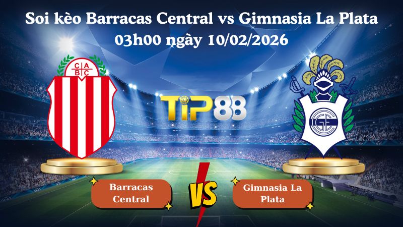 soi kèo Barracas Central vs Gimnasia La Plata 03h00 ngày 10/02/2026