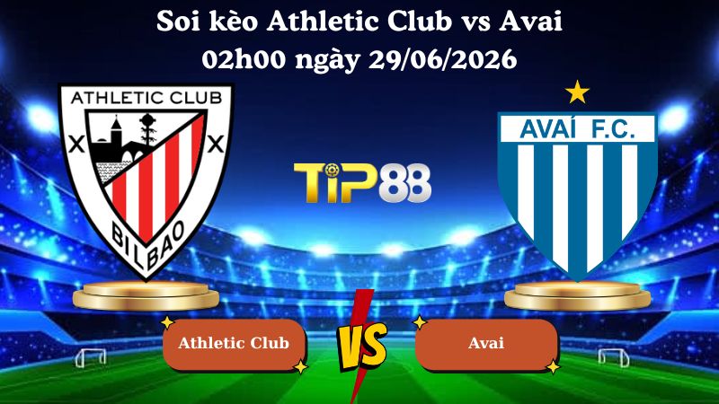 soi kèo Athletic Club vs Avai 02h00 ngày 29/06/2026