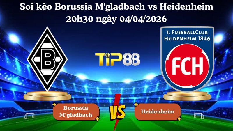 soi kèo Borussia M'gladbach vs Heidenheim 20h30 ngày 04/04/2026