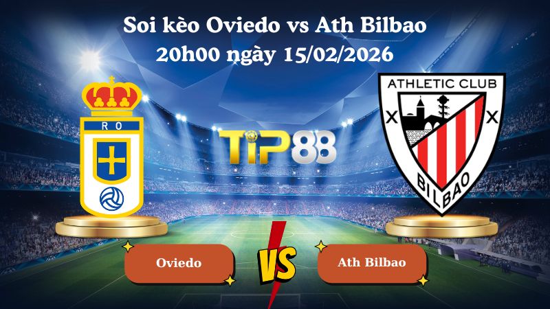 soi kèo Oviedo vs Ath Bilbao 20h00 ngày 15/02/2026