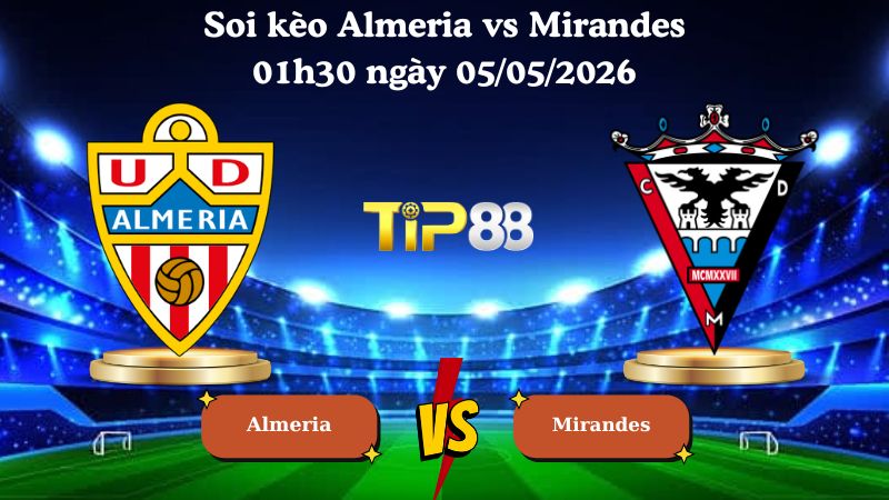 soi kèo Almeria vs Mirandes 01h30 ngày 05/05/2026