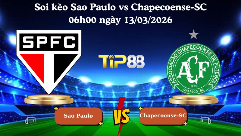soi kèo Sao Paulo vs Chapecoense-SC 06h00 ngày 13/03/2026