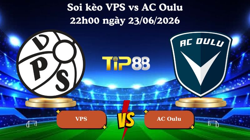 soi kèo VPS vs AC Oulu 22h00 ngày 23/06/2026