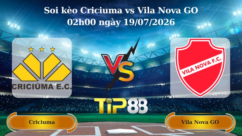 soi kèo Criciuma vs Vila Nova GO 02h00 ngày 19/07/2026