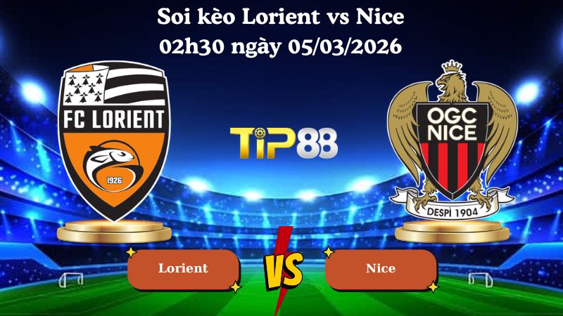 soi kèo Lorient vs Nice 02h30 ngày 05/03/2026