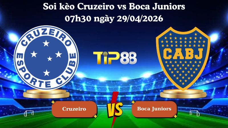 soi kèo Cruzeiro vs Boca Juniors 07h30 ngày 29/04/2026