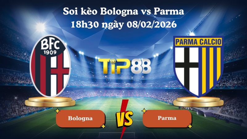 soi kèo Bologna vs Parma 18h30 ngày 08/02/2026