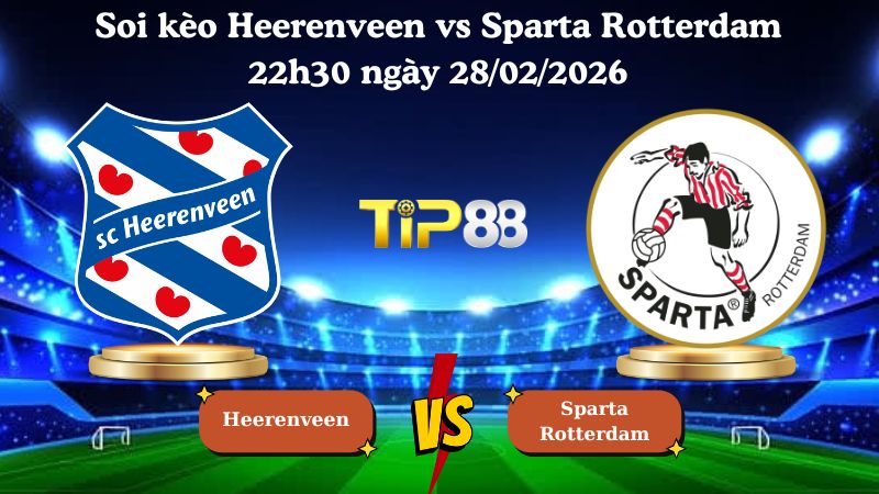 soi kèo Heerenveen vs Sparta Rotterdam 22h30 ngày 28/02/2026