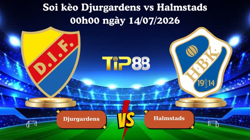 soi kèo Djurgardens vs Halmstads 00h00 ngày 14/07/2026