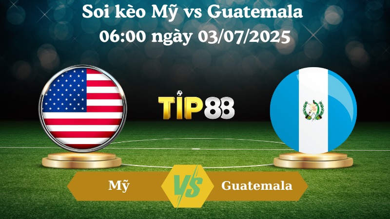 Nhận định soi kèo Mỹ vs Guatemala 06:00 ngày 03/07/2025 – Concacaf Gold Cup  TIP88