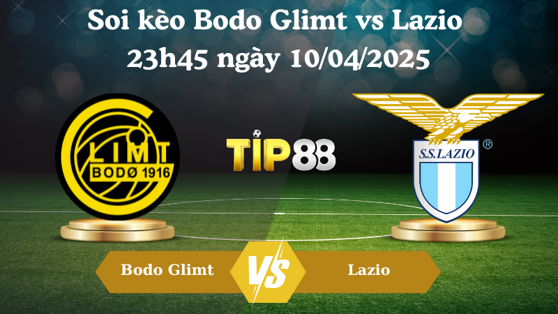 Nhận định soi kèo Bodo Glimt vs Lazio 23h45 ngày 10/04/2025 - Europa league TIP88