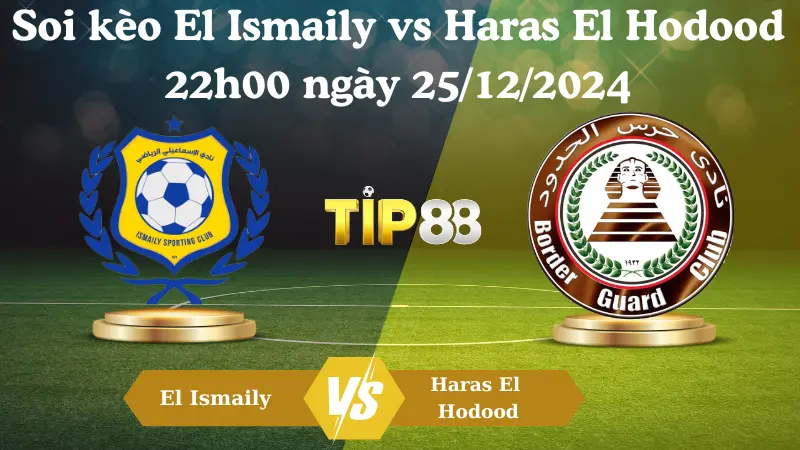 Nhận định soi kèo El Ismaily vs Haras El Hodood 22h00 ngày 25/12/2024 - Ngoại hạng Ai Cập TIP88